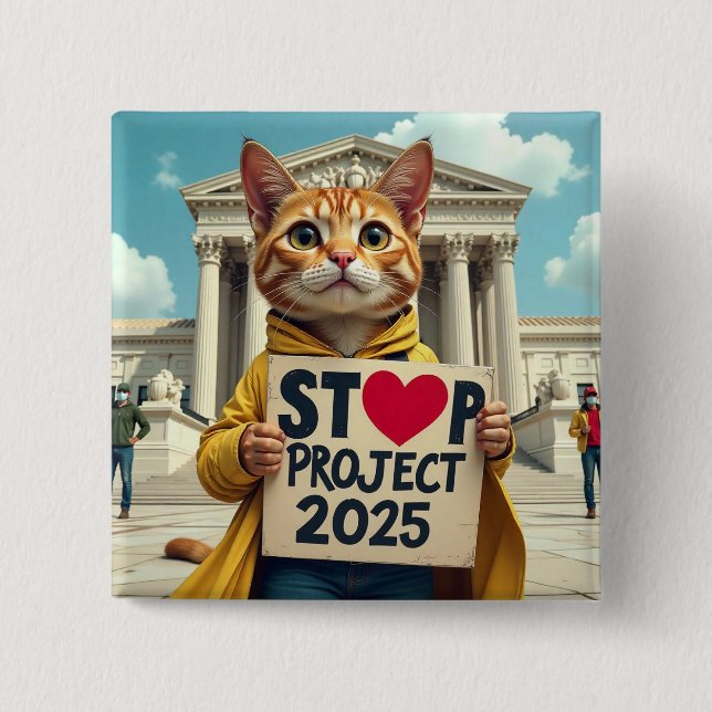 Stop Project 2025 Cat political 2 Inch Square Button (Front)