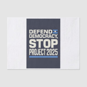 Stop Project 2025 - Defend Democracy - Vote Blue Tissue Paper