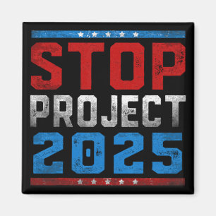 Stop Project 2025 For Presidential Election 2024  Magnet