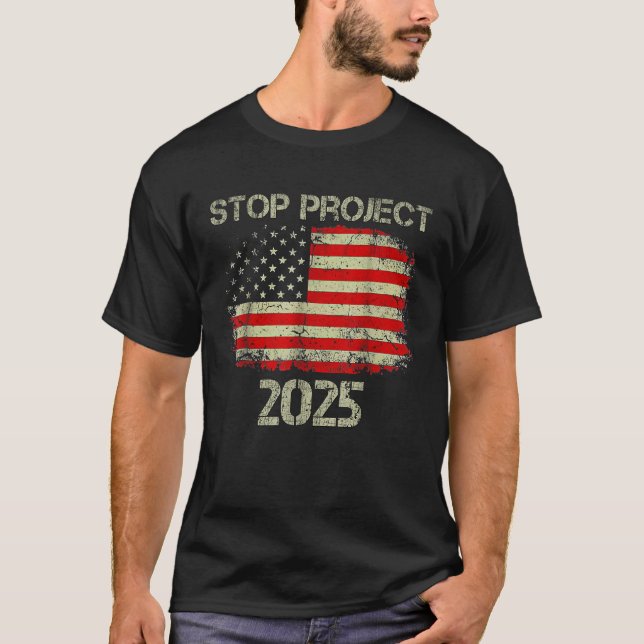 Stop Project 2025 Trump 2024 American Flag  T-Shirt (Front)