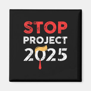 Stop Project 2025 Trumps Project Anti Trump  Magnet