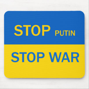 Stop Putin, Stop War Mousepad! Mouse Pad