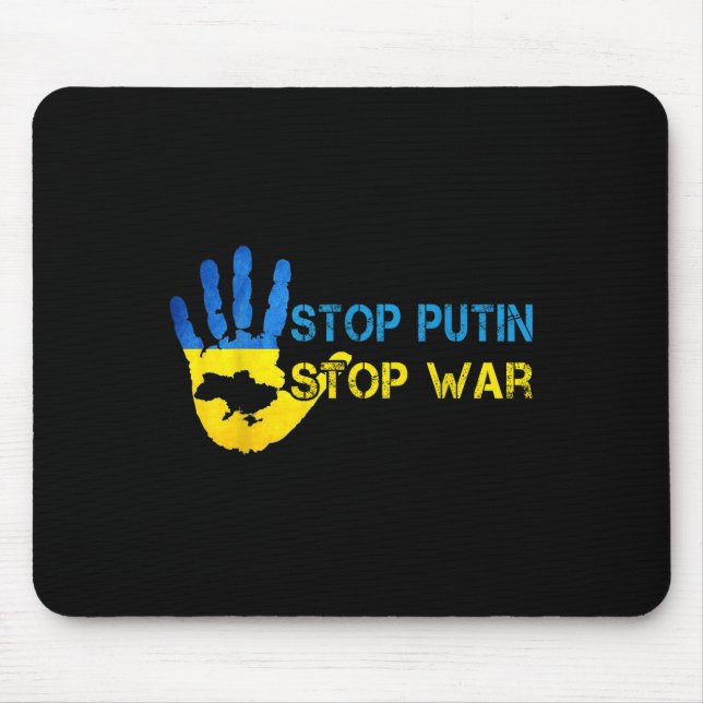 Stop Putin Stop War Support Ukraine I Stand With U Mouse Pad (Front)
