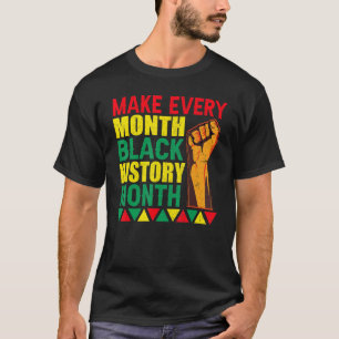 stop racism blm tee make every month black history