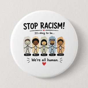 Stop racism we're all human 3 inch round button