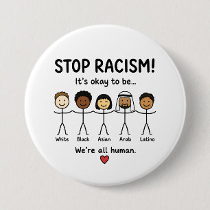 Stop racism we're all human 3 inch round button