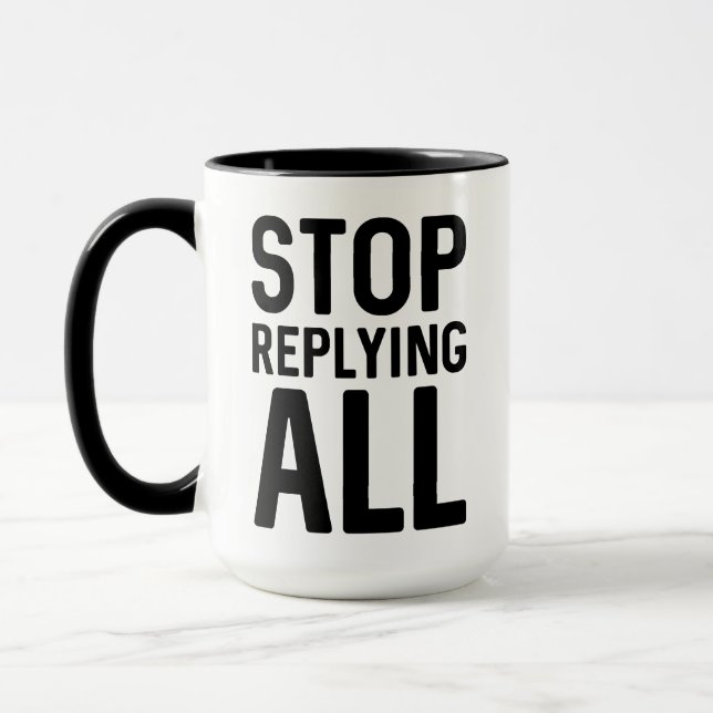 Stop Replying All Mug (Left)