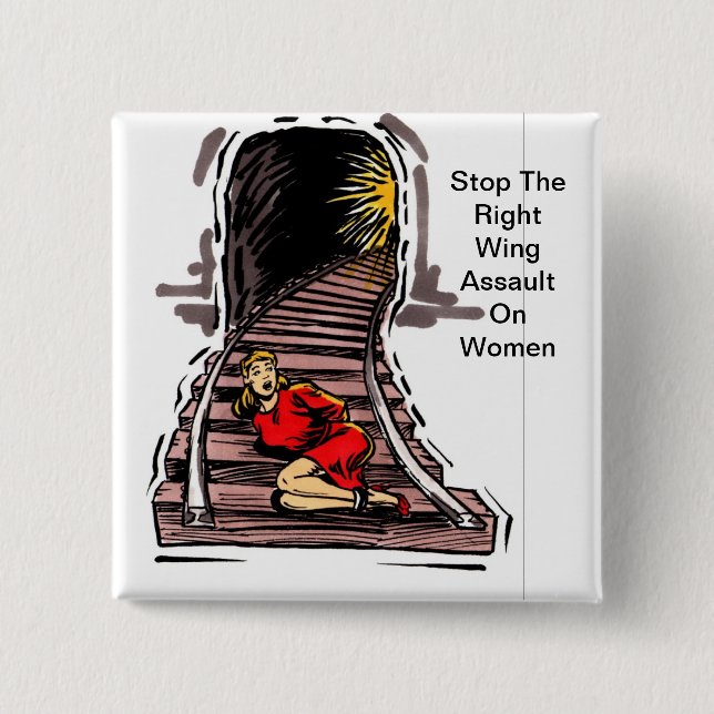 Stop Right Wing Assault on Women 2 Inch Square Button (Front)