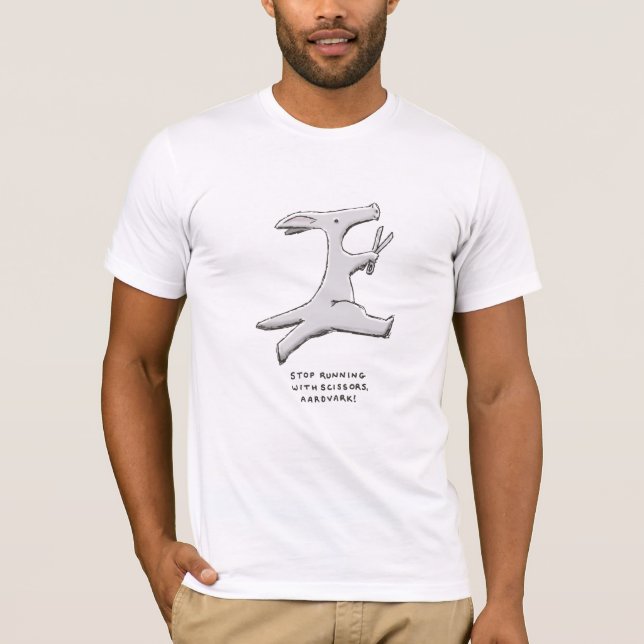 stop running with scissors, aardvark! T-Shirt (Front)