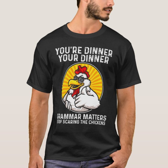 Stop Scaring The Chickens T-Shirt (Front)