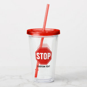 STOP Sign Acrylic Tumbler