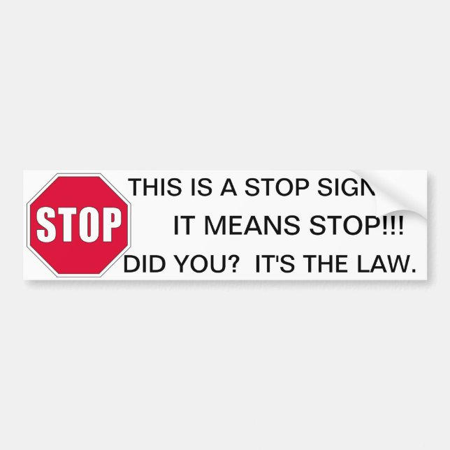 STOP SIGN BUMPER STICKER (Front)