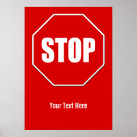 Stop Sign Custom 20 x 28 Poster