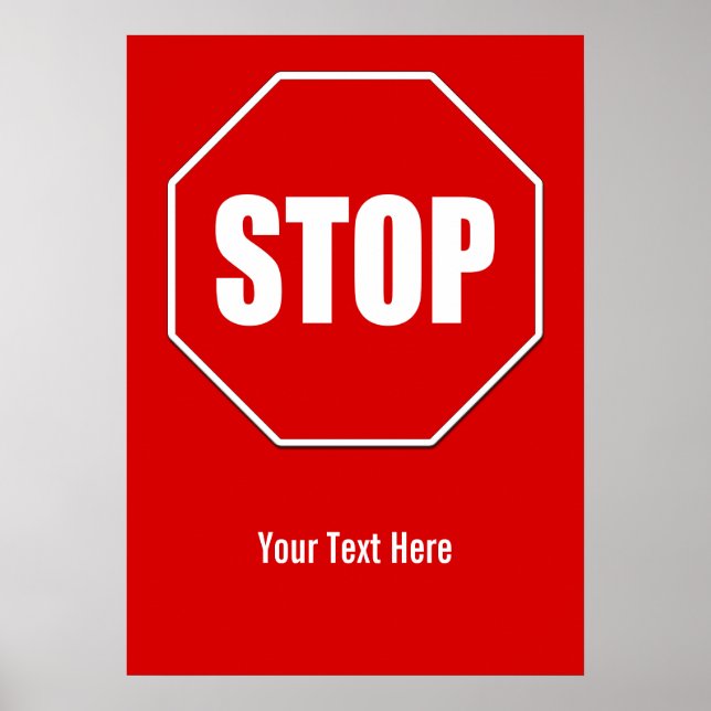 Stop Sign Custom 20 x 28 Poster (Devant)