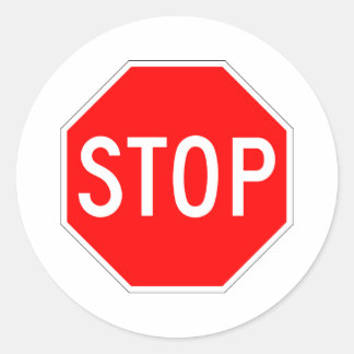 Stop Sign Customizable Classic Round Sticker
