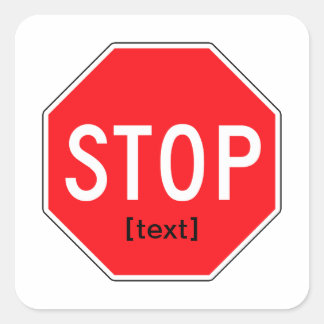Stop Sign for a Cause Square Sticker