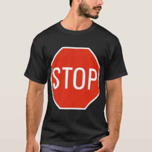 Stop Sign T-Shirt