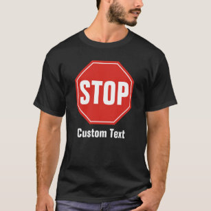 STOP Sign T-Shirt