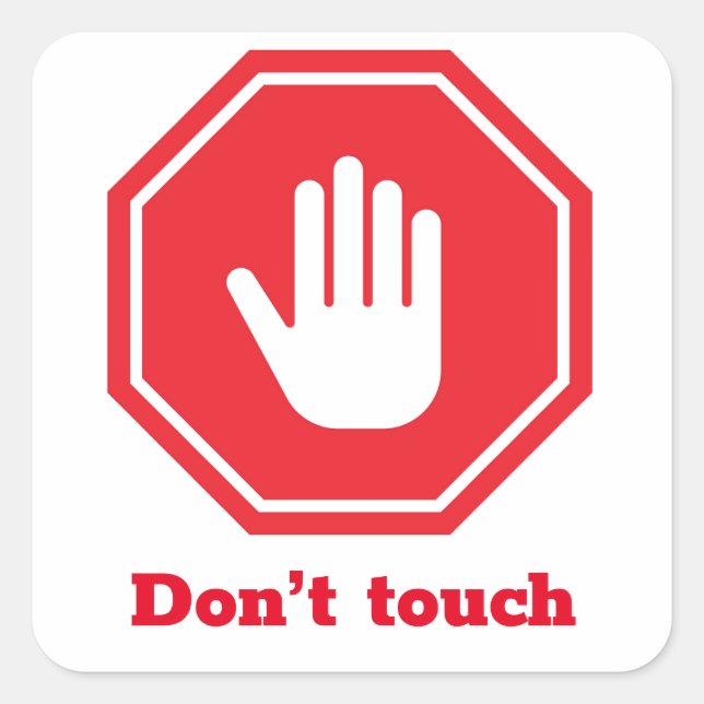 Stop sign with the expression “don’t touch” square sticker (Front)