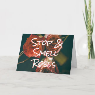 STOP & SMELL LA Citation ROSE - Carte d'encouragem