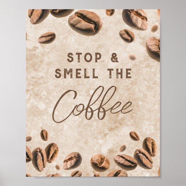 Stop & Smell the Coffee Kitchen Cafe Barista Home Poster (Front)