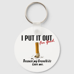 Stop Smoking I Put It Out Grandkids Love Me Keychain