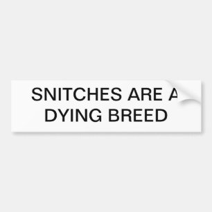 STOP SNITCHING BUMPER STICKER