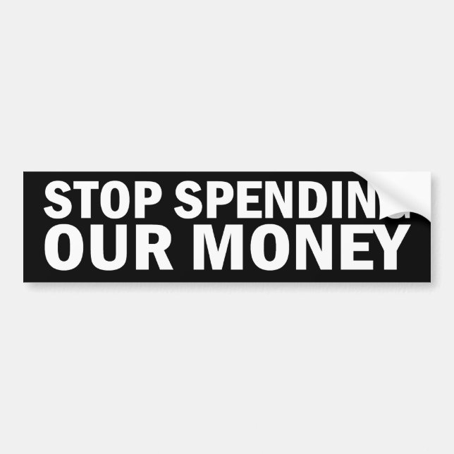 Stop Spending Our Money Stickers (Front)