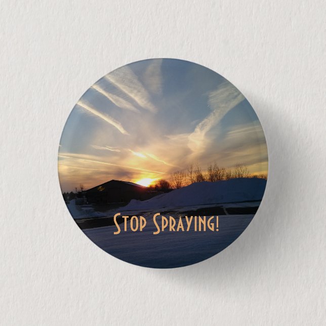 Stop Spraying Chem Trails Button (Front)