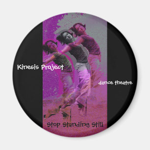 Stop Standing Still Magnet