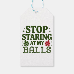 Stop Staring At My Balls Dirty Christmas Humour Gift Tags