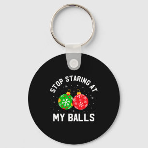 Stop Staring At My Funny Dirty Christmas Adult Hum Keychain