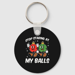 Stop Staring At My Funny Dirty Christmas Adult Hum Keychain