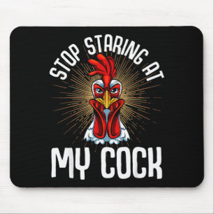 Stop Staring At My Funny Farmer Sarcastic Chicken Mouse Pad