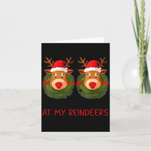 Stop Staring At My Reindeers Funny Christmas Adult Card