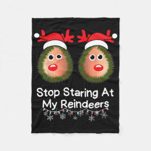 Stop Staring At My Reindeers Funny Christmas Gag X Fleece Blanket