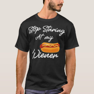 Stop Staring At My Wiener shirt best hot dogs gift