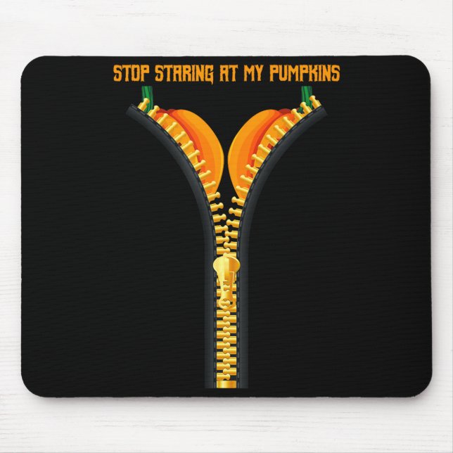 Stop staring my pumpkin bites on halloween  mouse pad (Front)
