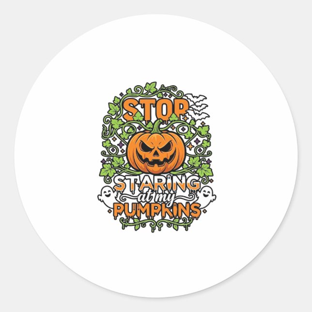 Stop Staring Pumpkins Halloween Ghosts Bats_1 Classic Round Sticker (Front)