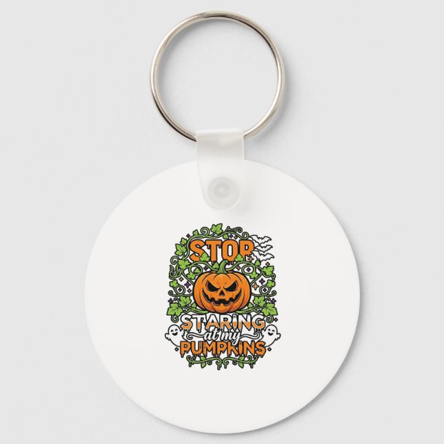 Stop Staring Pumpkins Halloween Ghosts Bats_1 Keychain (Front)
