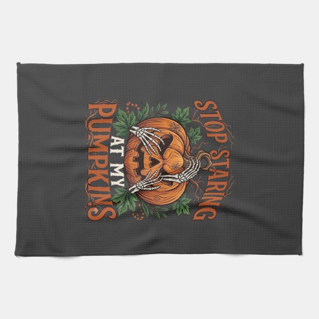 Stop Staring Pumpkins Halloween Skeleton Hands_1 Kitchen Towel (Horizontal)
