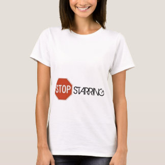 STOP STARING T-Shirt