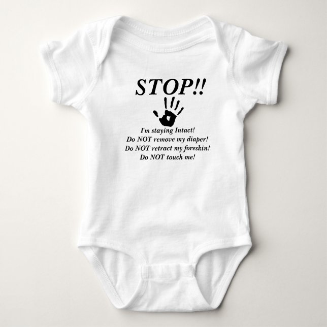 Stop! Staying Intact Baby Bodysuit (Front)