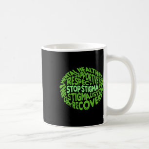 Stop Stigma Mental Health Awareness Warrior Counse Coffee Mug
