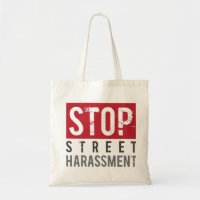 Stop Street Harassment Tote Bag