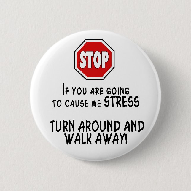 Stop Stress 2 Inch Round Button (Front)