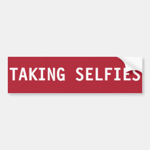 STOP TAKING SELFIES BUMPER STICKER