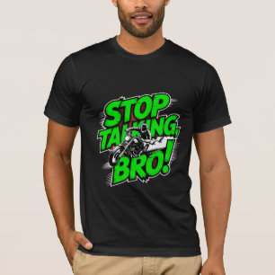 Stop Talking Bro – Bold Attitude T-Shirt Tri-Blend