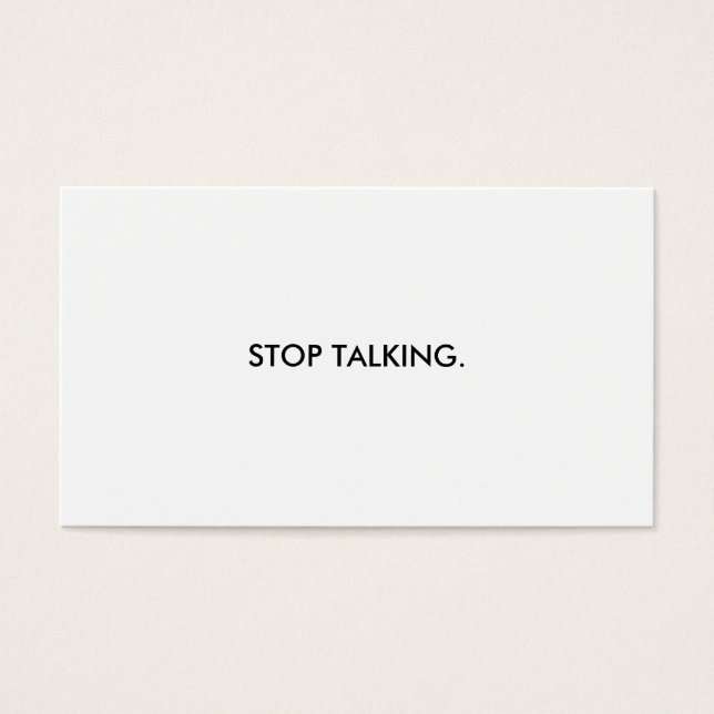 Stop Talking Business Card (Front)