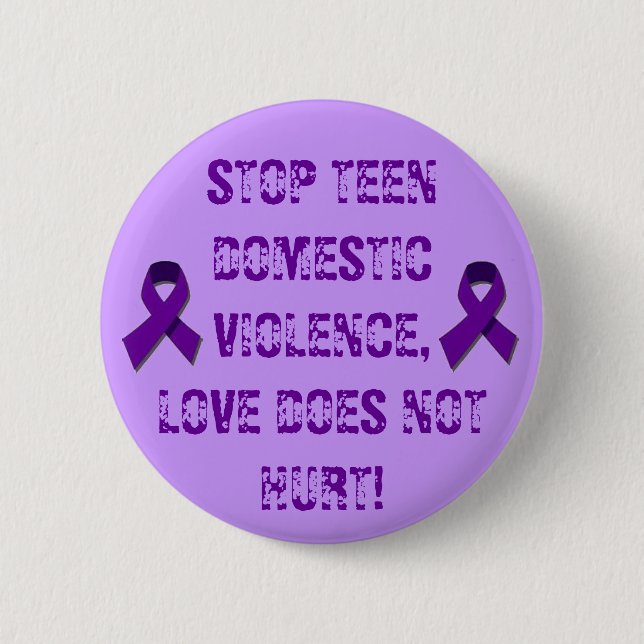 STOP TEEN DOMESTIC VIOLENCE... 2 INCH ROUND BUTTON (Front)